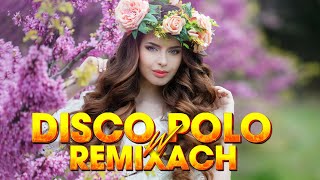 DISCO POLO W REMIXACH 2024 ❗❌ NAJLEPSZE HITY DISCO POLO 2024 ❎❎ SKŁADANKA DISCO POLO 2024 [upl. by Orabla251]