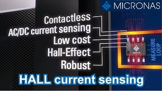 Hall Sensor Current Sensing  Micronas [upl. by Atterbury]