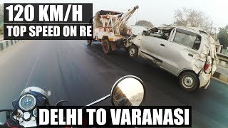 800 KM in 13 HOURS  DELHI TO VARANASI [upl. by Ritchie32]