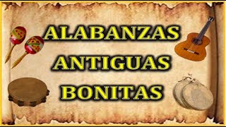 Alabanzas Antiguas pero Bonitas Con letra para cantar [upl. by Maryjane986]