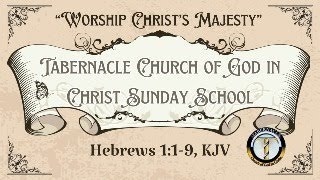 Worship Christ’s Majesty  Hebrews 119 KJV [upl. by Hedaza227]