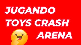 jugando toys crash arena [upl. by Adliw]