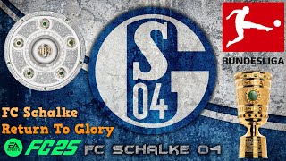 FC 25 Schalke Career Mode 1 Let The Rebuild Begin [upl. by Con923]