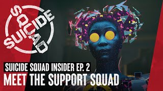 Suicide Squad Kill the Justice League  Suicide Squad Insider Episode 2 “Meet the Support Squad” [upl. by Georgeanna478]