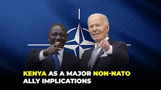 Kenya as a Major NonNATO Ally Implications [upl. by Affrica602]