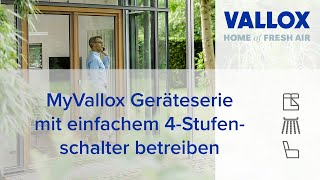 MyVallox  Lüftungsgerät mit einfachem 4Stufenschalter MV C10 betreiben [upl. by Wadlinger989]