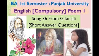 Song 36 from Gitanjali by Rabindranath Tagore Short Answer Questions ba1stsemester english puchd [upl. by Arriat]