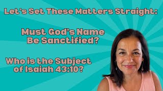 Does Jehovahs Name Need to Be Sanctified Who Is the Subject of Isaiah 4310 An Expose Watchtower [upl. by Blasien271]