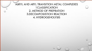 Alkyl and Aryl transition metal complexes in Organometallic chemistry [upl. by Marnie470]