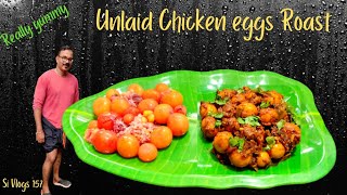 Unlaid Chicken Eggs Roast  കോഴി ഇടാത്ത കോഴിമുട്ട കൊണ്ടൊരു കിടിലൻ വിഭവം  Chicken Parts Recipe 😋😋 [upl. by Ainehta557]