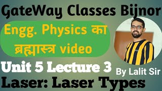 UNIT5 I Part3 I Laser tpes I Engineering Physics I BTech First Year I by Lalit sir [upl. by Eruot]