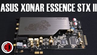 Asus Xonar Essence STX II Sound Card Review [upl. by Lirrehs]