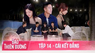 ĐẢO THIÊN ĐƯỜNG  Tập 14  Drama Tình Ái Chính Thức Bùng Nổ [upl. by Loyce]