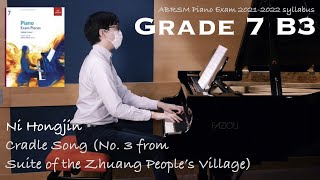 Grade 7 B3  Ni Hongjin  Cradle Song  ABRSM Piano Exam 20212022  Stephen Fung 🎹 [upl. by Lynch812]