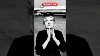 VESNA VULOVIC la azafata que cayó desde un avión y sobrevivió [upl. by Llenrev]