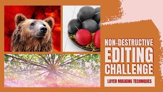 NonDestructive Editing Challenge Layer Masking Techniques  Student Edition [upl. by Pedrick607]