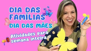 ATIVIDADES INCRÍVEIS PARA A SEMANA INTEIRA quotDIA DAS FAMÍLIASquot OU quotDIA DAS MÃESquot [upl. by Isa860]