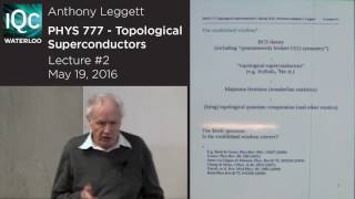 Topological Superconductors Lecture 2  Anthony Leggett  2016 [upl. by Asilam816]