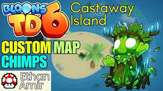 BTD6 Castaway Island Custom Map CHIMPS No Commentary [upl. by Prudhoe425]