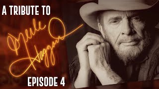 A Tribute to Merle Haggard Episode 4 [upl. by Carman]