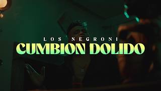 Los Negroni  CUMBION DOLIDO Video Oficial [upl. by Convery]