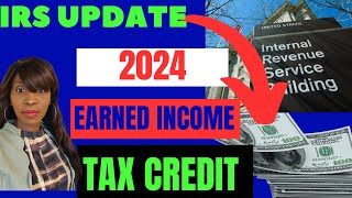 TAX TIPS 2024 EARNED INCOME TAX CREDIT 2024 [upl. by Dosi]