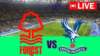 Nottingham Forest vs Crystal Palace LIVE 🔴 Premier League  20242025 [upl. by Maribeth]