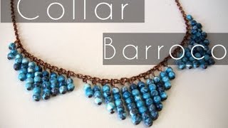 Bisuteria DIY  Collar estilo Barroco [upl. by Ennovehc239]