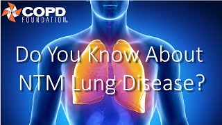 Do You Know About NTM Lung Disease [upl. by Meehyr]