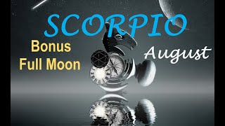 SCORPIO 🐍🦅 YOU ARE EPIC  August 2023  Bonus Full Moon Tarot [upl. by Burns]