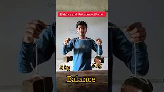 Balance and Unbalanced Force । Power of Physics । science [upl. by Moffitt]