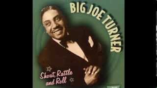 Big Joe Turner Sweet Sixteen [upl. by Nalyd996]