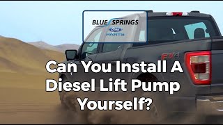 Is Replacing a Ford Diesel Lift Pump A DIY Job [upl. by Anika]