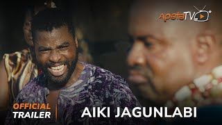 Aiki Jagunlabi Yoruba Movie 2024  Official Trailer  Now Showing On ApataTV [upl. by Nimoynib655]