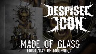 DESPISED ICON  Made Of Glass ALBUM TRACK [upl. by Eissolf672]