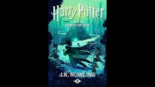 Harry Potter 4 and the Goblet of Fire by JK Rowling [upl. by Anaele78]