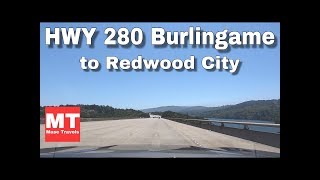 Highway 280 Burlingame to Redwood City  San Mateo California USA 🏆 [upl. by Kernan]