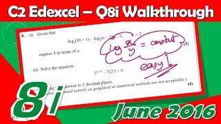 C2 Edexcel June 2016  Question 8i Walkthrough  Solving Log Equations [upl. by Lezirg]