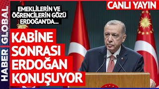 CANLI I Emekliler ve Öğrenciler Kabine Toplantısına Kitlendi Erdoğandan Flaş Açıklamalar [upl. by Lhok]