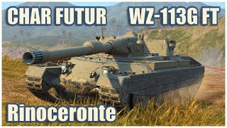 Rinoceronte WZ113G FT amp Char Futur 4 • WoT Blitz Gameplay [upl. by Ibrahim]