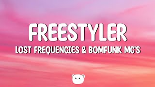 Lost Frequencies amp Bomfunk MCs  Freestyler  Rock The Microphone Lyrics [upl. by Misa]