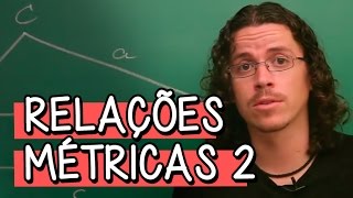 Relações Métricas 2  Extensivo Matemática  Descomplica [upl. by Glynnis]