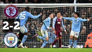 aston villa 22 man city full highlights comeback man city preimer league [upl. by Lucio]