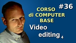 Maggiolina  Corso di computer Base  36 Video editing fotovideo 4p [upl. by Johanna]