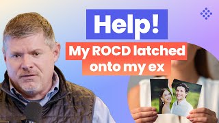 Help Relationship OCD latched onto an ex girlfriend [upl. by Kramnhoj]