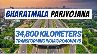 Bharatmala Pariyojana 34800 Kms of Roads amp Highways [upl. by Edlyn]