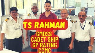 PLANNING TO JOIN TS RAHMAN  PAID REVIEW 😜MUST WATCH  GMDSS GP RATINGS CCMC CADET HOTEL Mgmt [upl. by Godard]