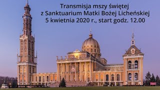 Transmisja mszy świętej z Sanktuarium Matki Bożej Licheńskiej [upl. by Amle70]