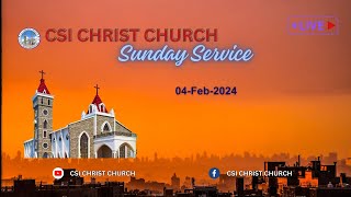 SUNDAY SERVICE LIVE 04Feb2024  CSI CHRIST CHURCH COIMBATORE [upl. by Nilknarf776]