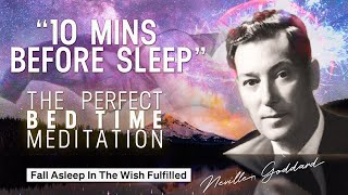 Guided Meditation Before Sleep  quotManifest In Bedquot Neville Goddard [upl. by Sampson]